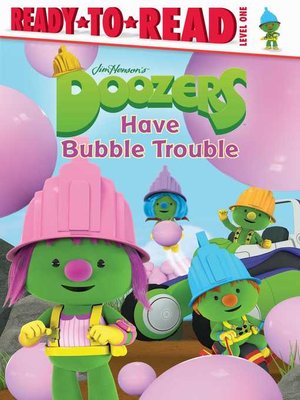 cover image of Doozers Have Bubble Trouble